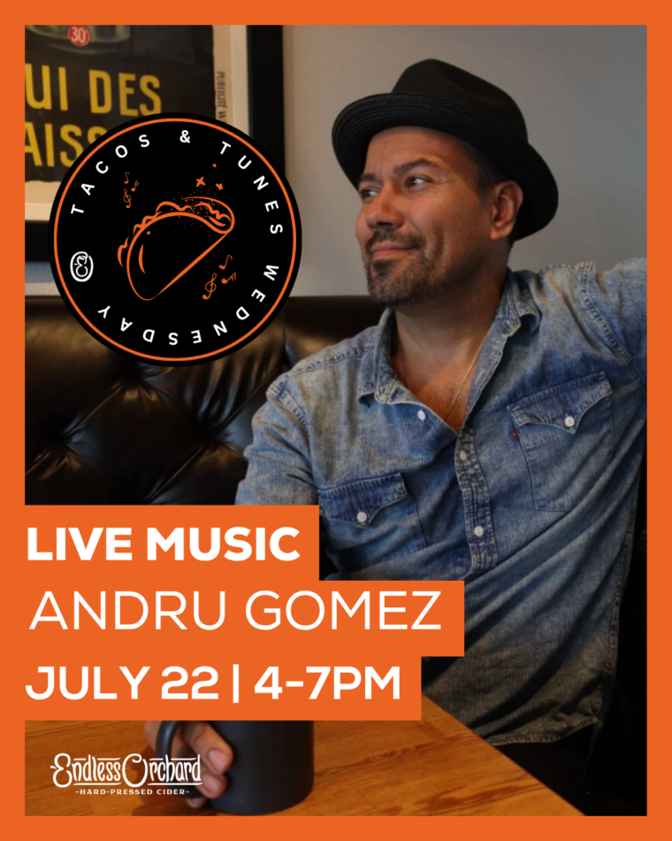Tacos + Tunes – Live Music with Andru Gomez 7/22